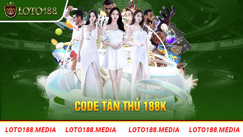 Chương trình ưu đãi code tân thủ 188k