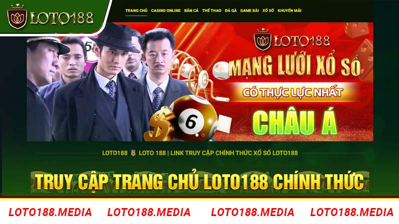 Truy cập trang web chính chủ Loto188 và chọn hợp tác đại lý