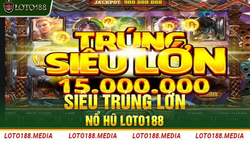 Nổ Hũ Thành Công tại Loto188